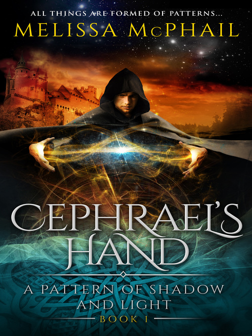 Title details for Cephrael's Hand by Melissa McPhail - Available